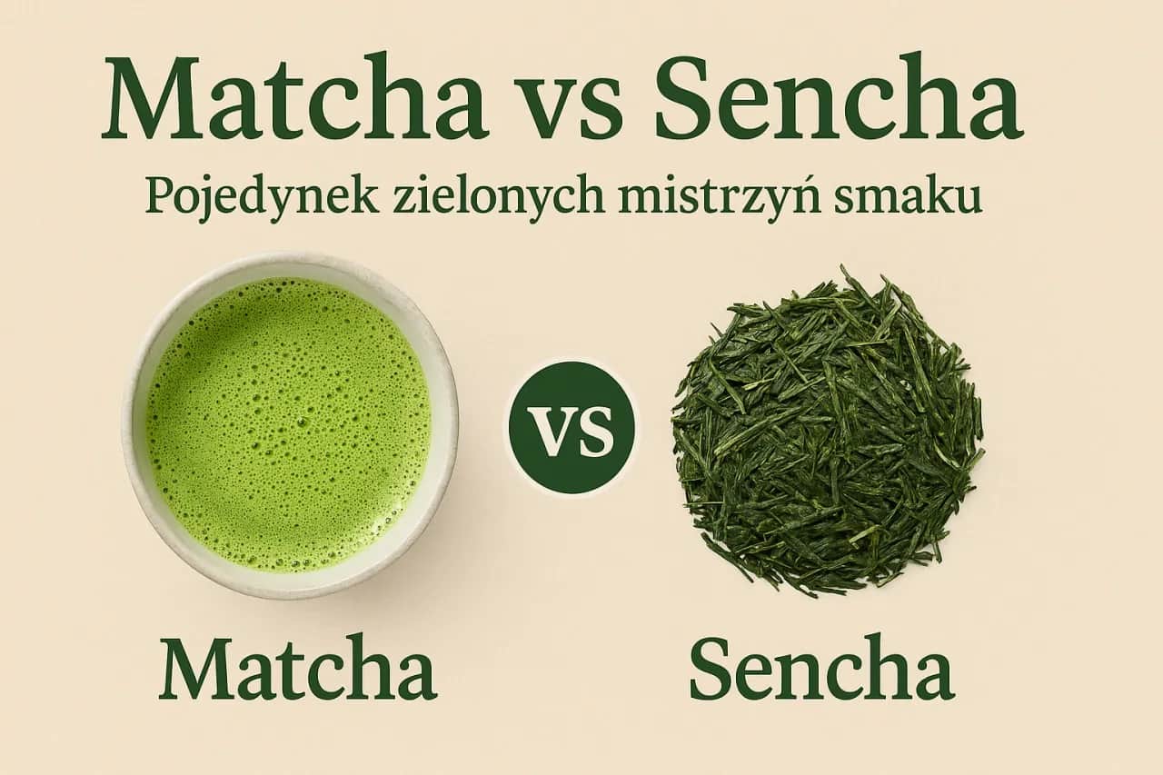 Czy matcha to zielona herbata? Tak, ale poznaj różnice!